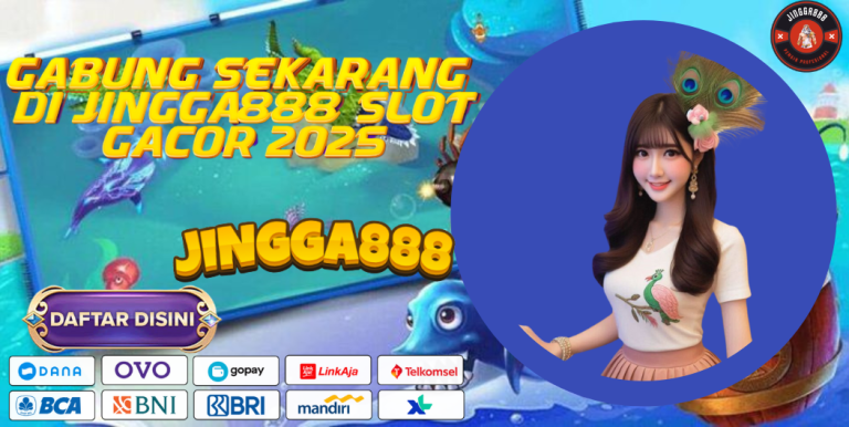 GABUNG SEKARANG DI JINGGA888 SLOT GACOR 2025